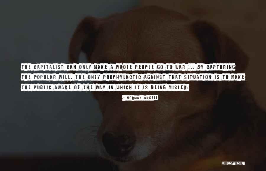 Make The Most Of Your Situation Quotes By Norman Angell Make The Most Of Your Situation Quotes By Norman Angell