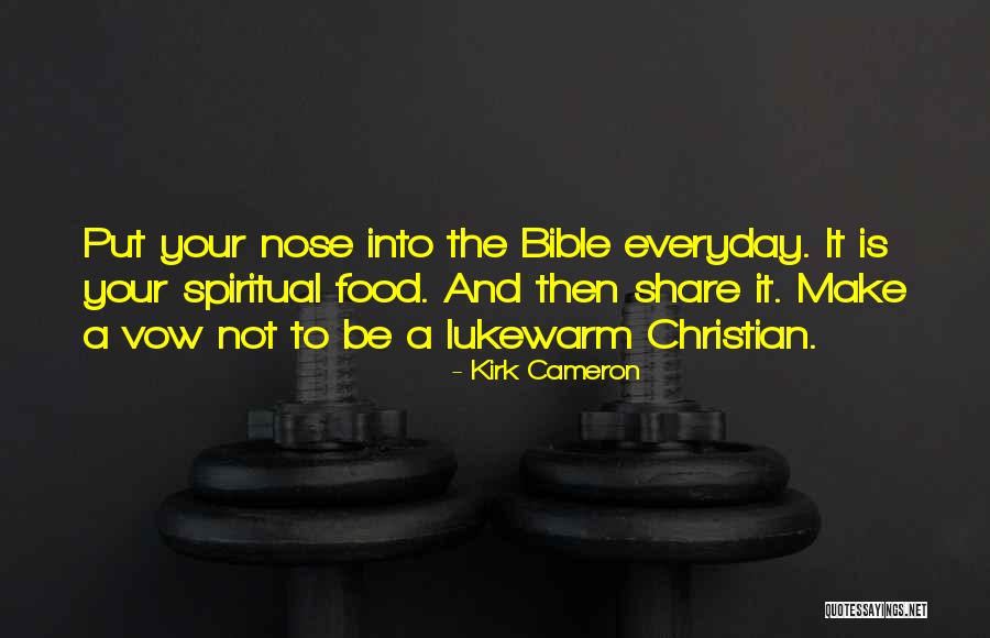 Make The Most Out Of Everyday Quotes By Kirk Cameron