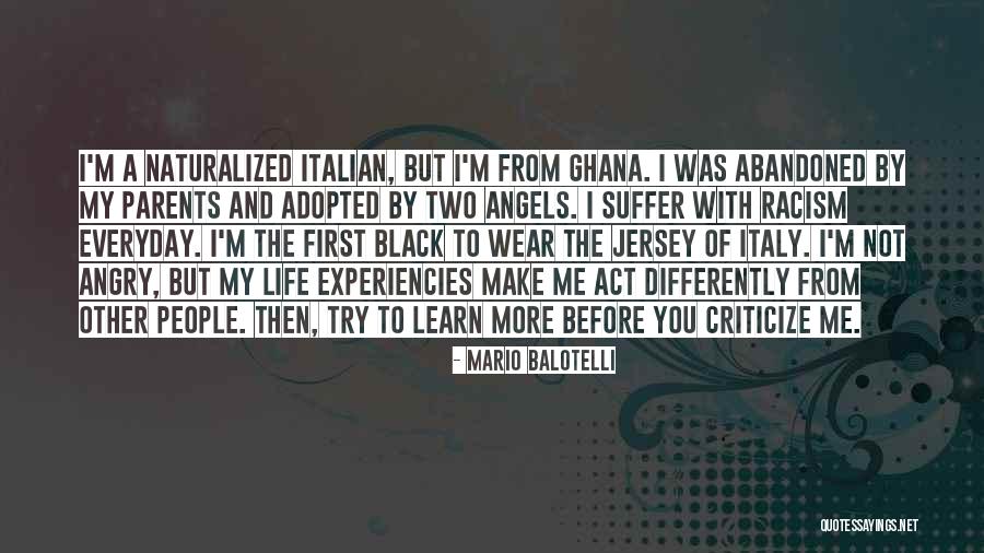 Make The Most Out Of Everyday Quotes By Mario Balotelli