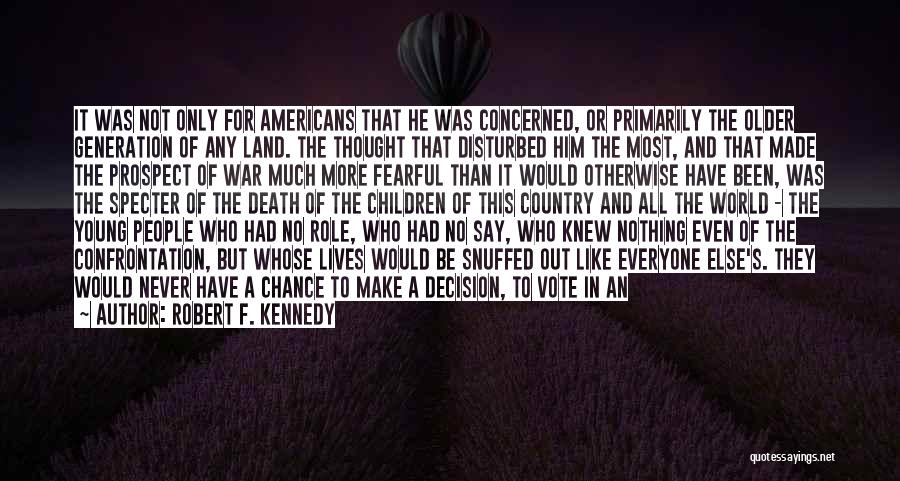 Make The Most Out Of Quotes By Robert F. Kennedy