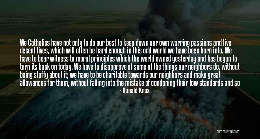 Make The Most Out Of Today Quotes By Ronald Knox Make The Most Out Of Today Quotes By Ronald Knox