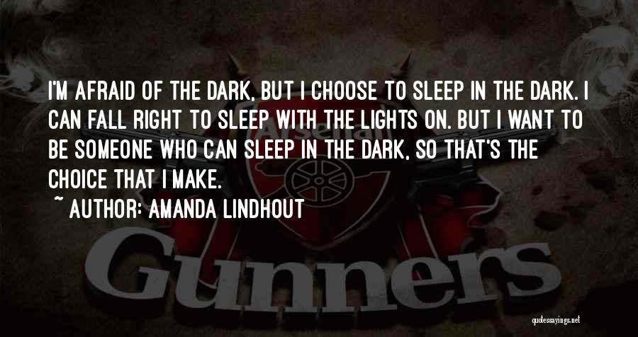 Make The Right Choice Quotes By Amanda Lindhout