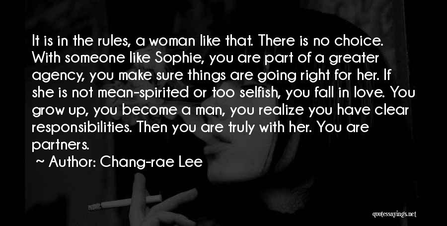 Make The Right Choice Quotes By Chang-rae Lee