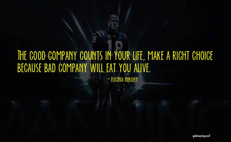 Make The Right Choice Quotes By Euginia Herlihy Make The Right Choice Quotes By Euginia Herlihy