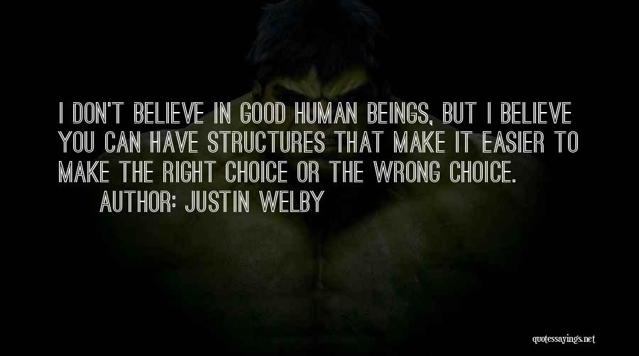 Make The Right Choice Quotes By Justin Welby