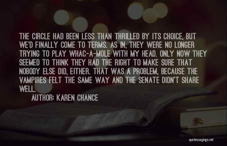 Make The Right Choice Quotes By Karen Chance