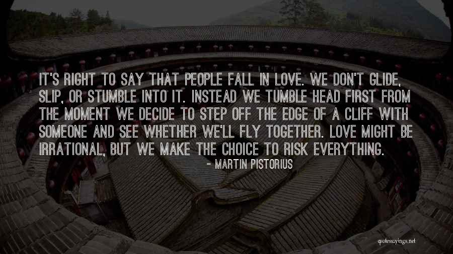 Make The Right Choice Quotes By Martin Pistorius Make The Right Choice Quotes By Martin Pistorius