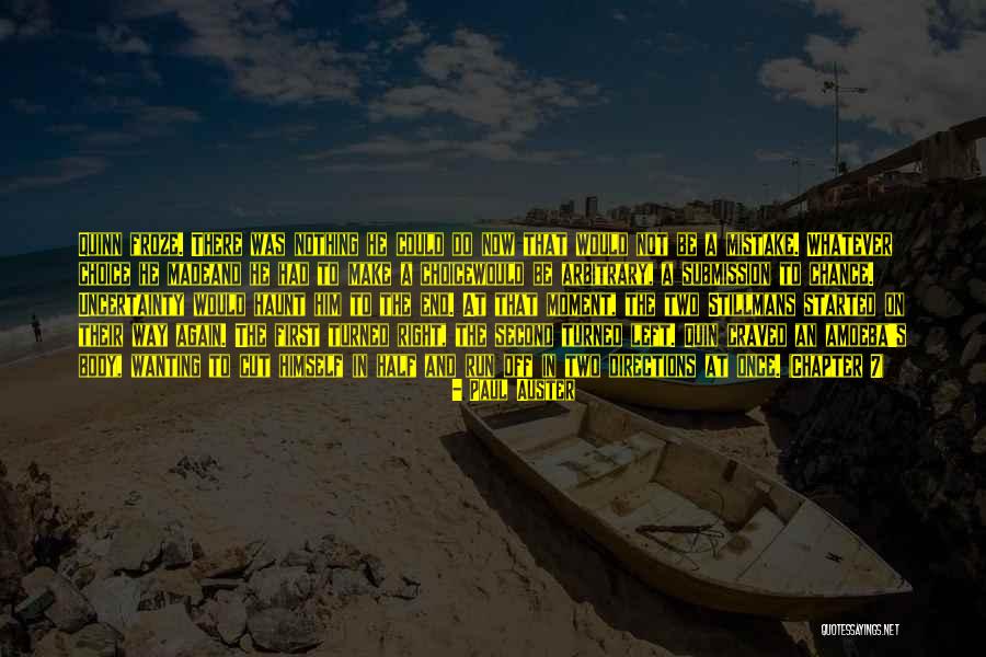Make The Right Choice Quotes By Paul Auster Make The Right Choice Quotes By Paul Auster