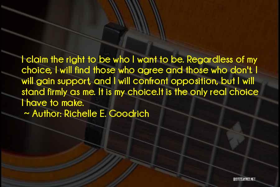 Make The Right Choice Quotes By Richelle E. Goodrich
