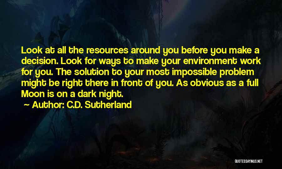 Make The Right Decision Quotes By C.D. Sutherland