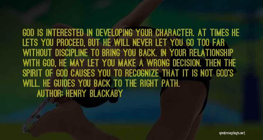 Make The Right Decision Quotes By Henry Blackaby