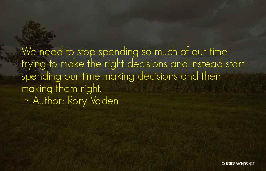 Make The Right Decision Quotes By Rory Vaden