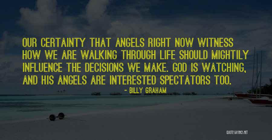 Make The Right Decisions Quotes By Billy Graham