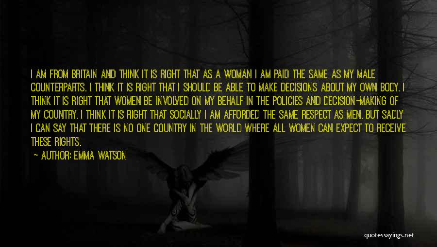 Make The Right Decisions Quotes By Emma Watson