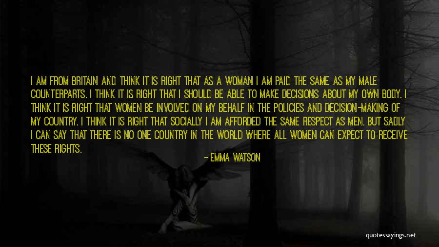 Make The Right Decisions Quotes By Emma Watson