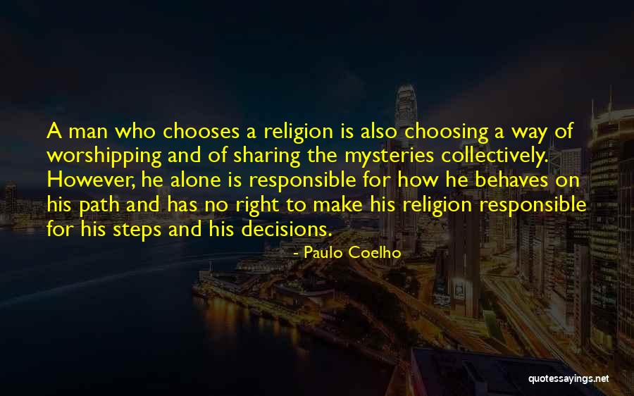 Make The Right Decisions Quotes By Paulo Coelho