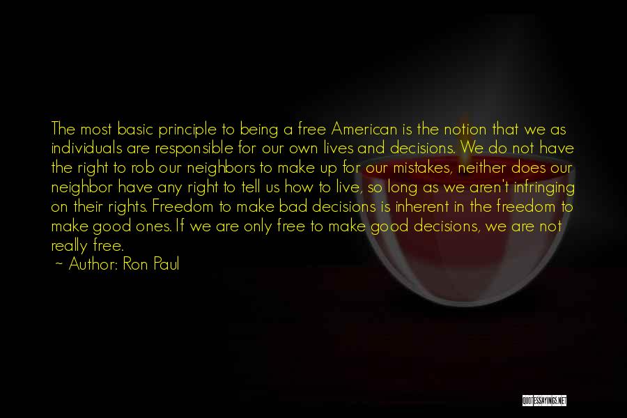 Make The Right Decisions Quotes By Ron Paul