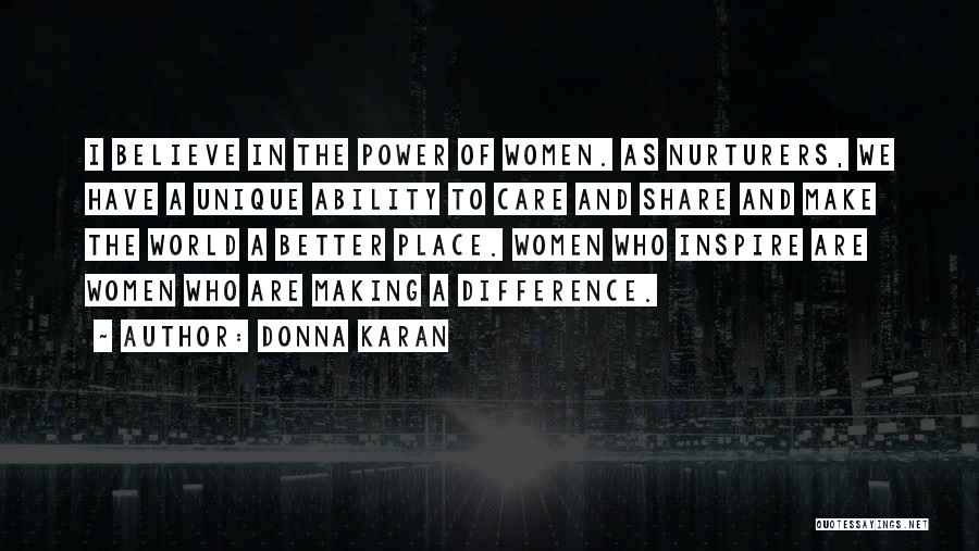 Make The World A Better Place Quotes By Donna Karan