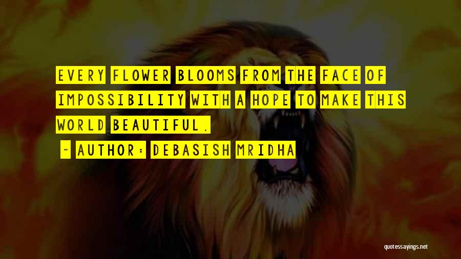 Make The World Beautiful Quotes By Debasish Mridha