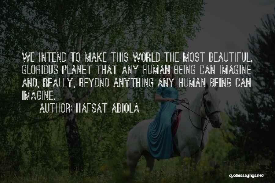 Make The World Beautiful Quotes By Hafsat Abiola