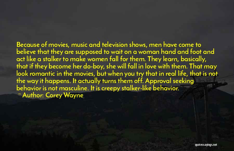 Make Them Come To You Quotes By Corey Wayne