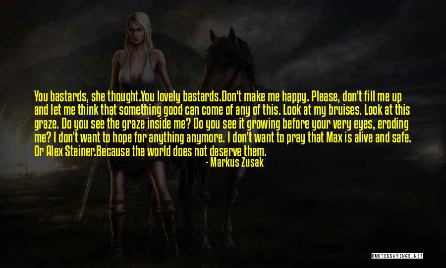 Make Them Come To You Quotes By Markus Zusak