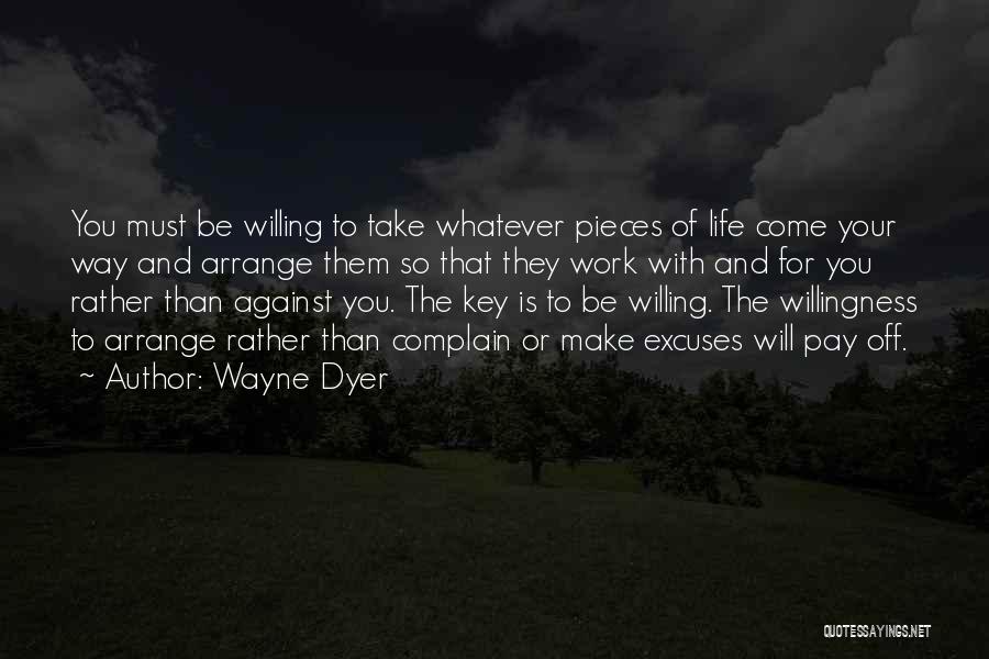 Make Them Come To You Quotes By Wayne Dyer