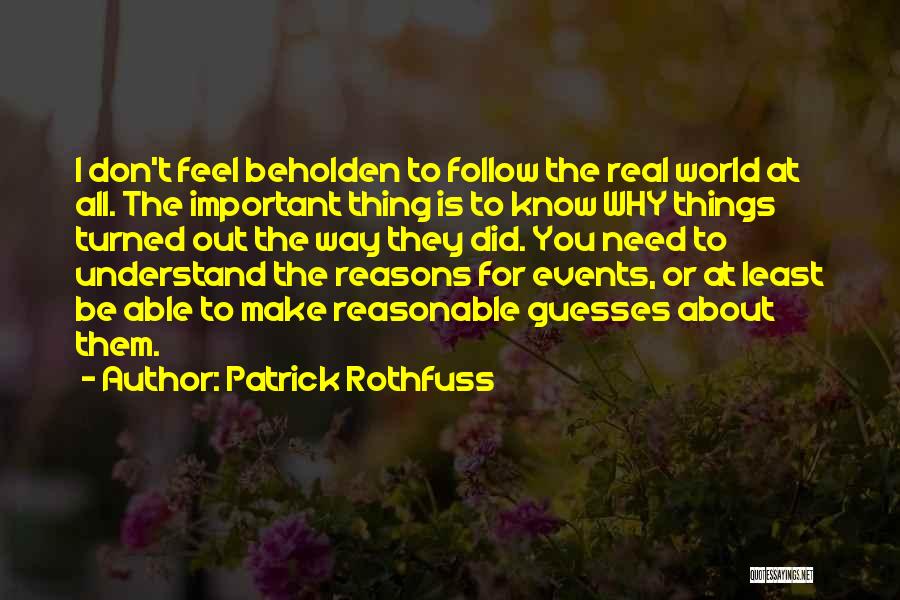 Make Them Feel Important Quotes By Patrick Rothfuss