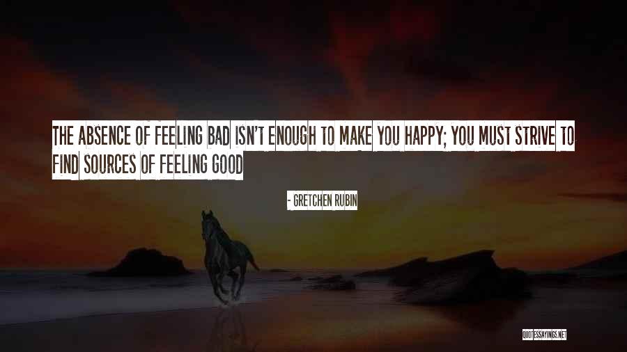 Make Them Feel Your Absence Quotes By Gretchen Rubin Make Them Feel Your Absence Quotes By Gretchen Rubin