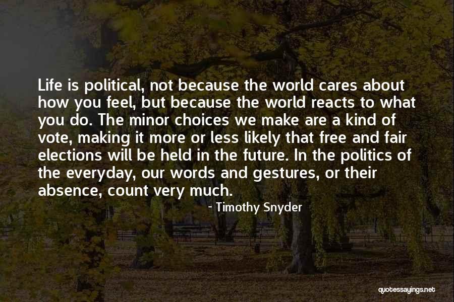 Make Them Feel Your Absence Quotes By Timothy Snyder Make Them Feel Your Absence Quotes By Timothy Snyder