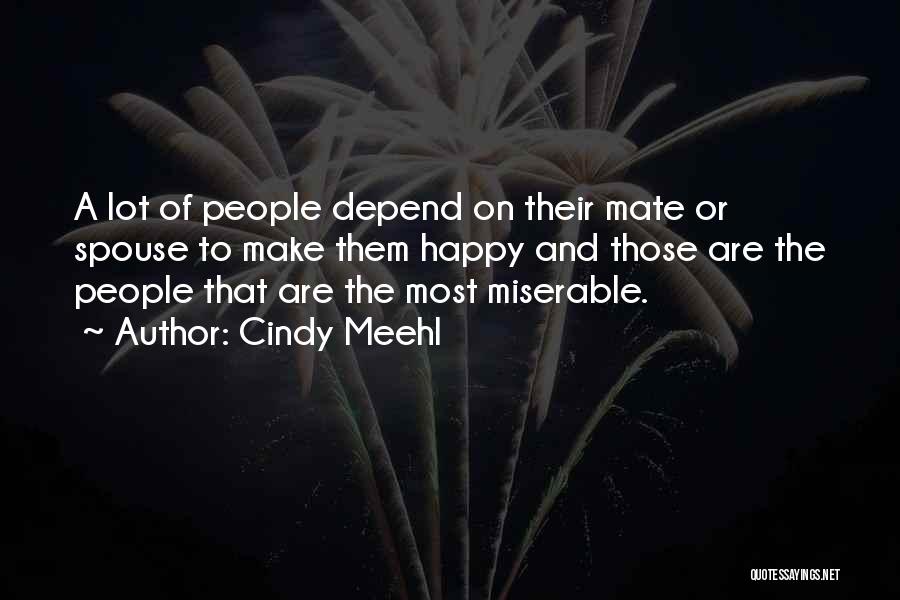 Make Them Happy Quotes By Cindy Meehl