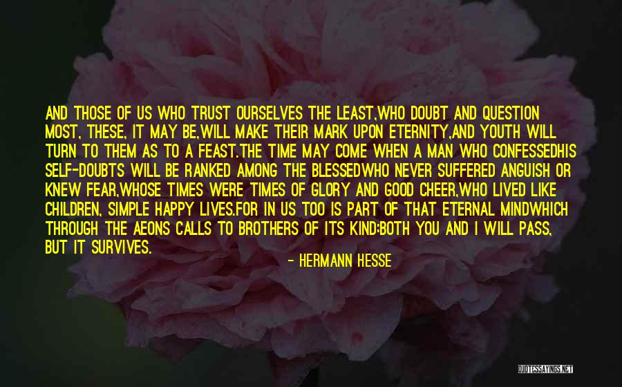 Make Them Happy Quotes By Hermann Hesse Make Them Happy Quotes By Hermann Hesse