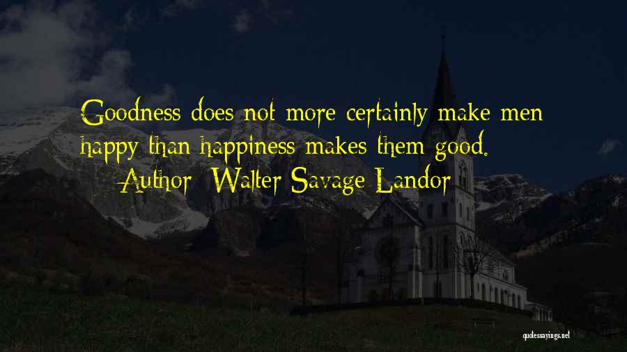 Make Them Happy Quotes By Walter Savage Landor
