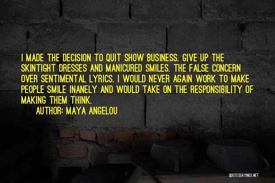 Make Them Smile Quotes By Maya Angelou