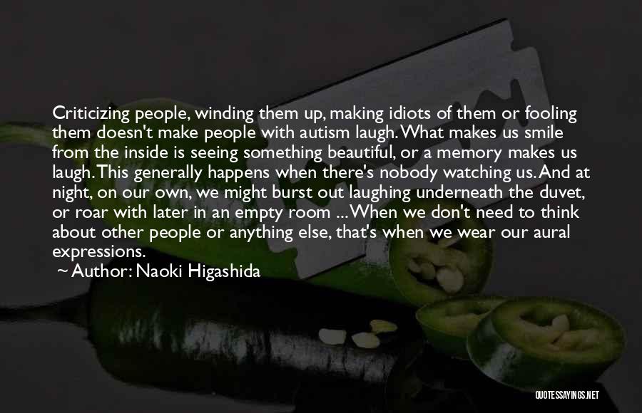 Make Them Smile Quotes By Naoki Higashida