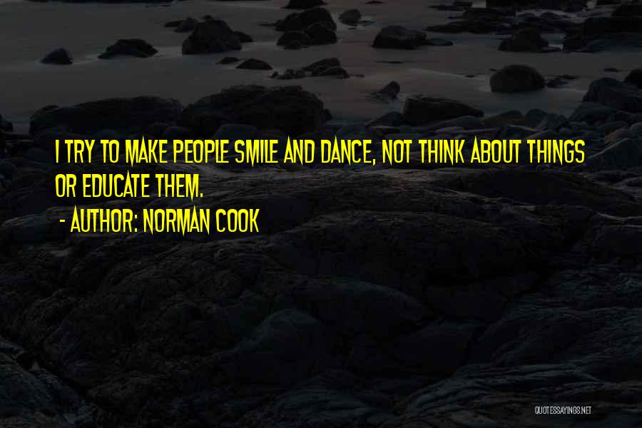 Make Them Smile Quotes By Norman Cook