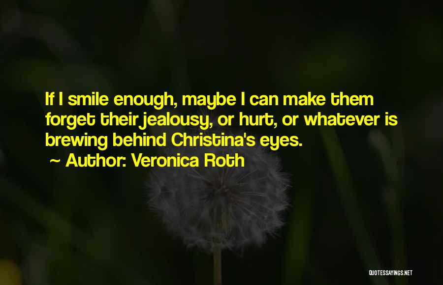 Make Them Smile Quotes By Veronica Roth