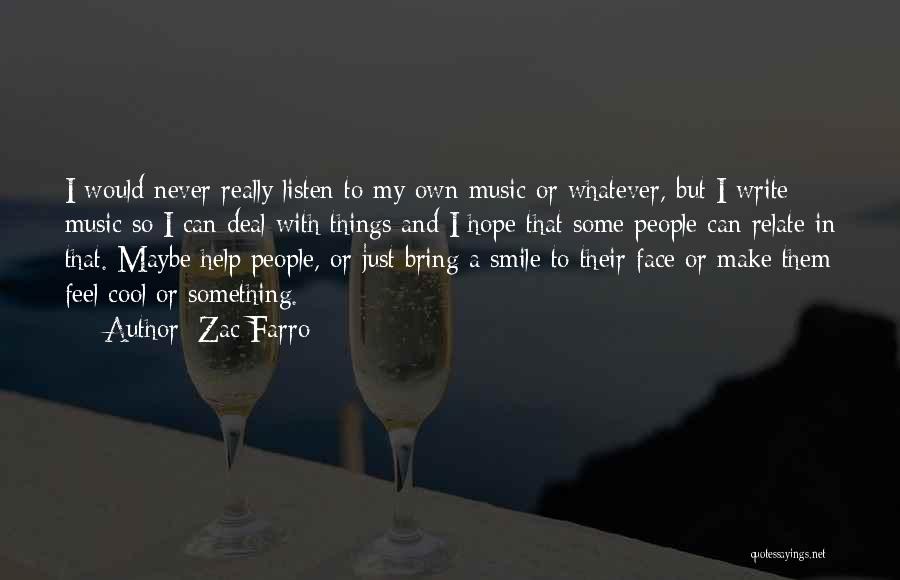 Make Them Smile Quotes By Zac Farro