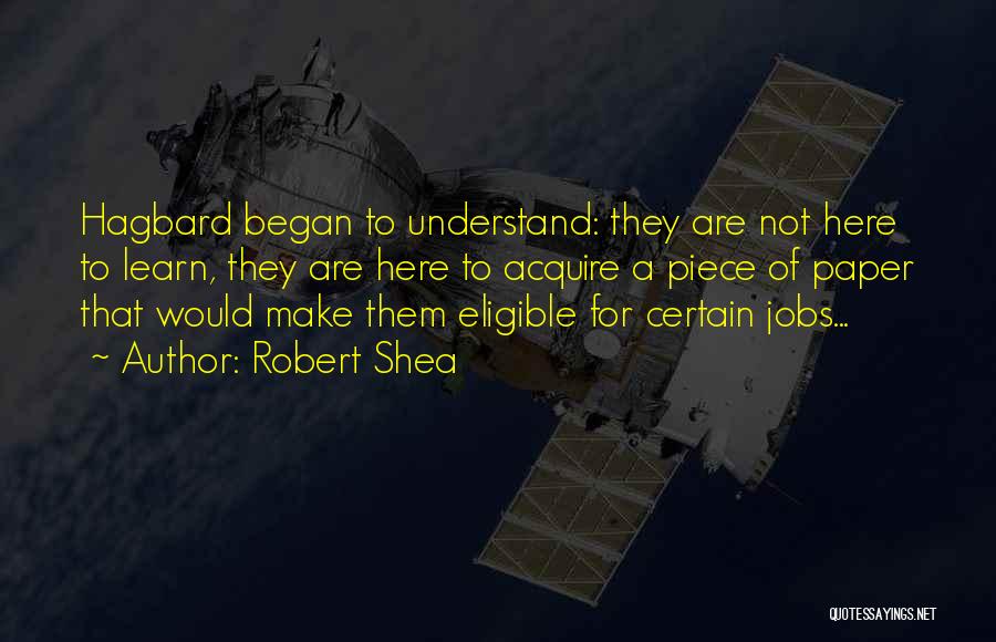 Make Them Understand Quotes By Robert Shea