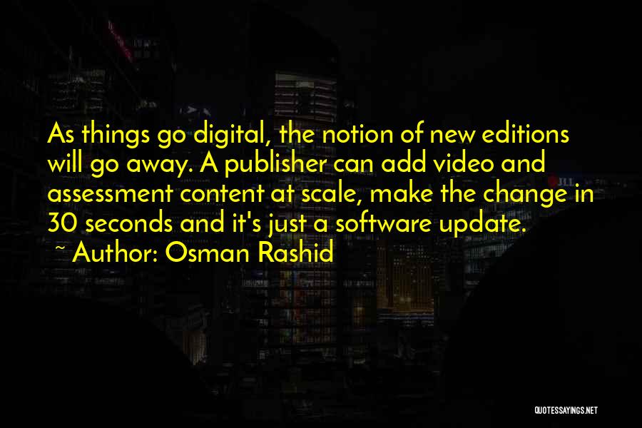 Make Things Change Quotes By Osman Rashid