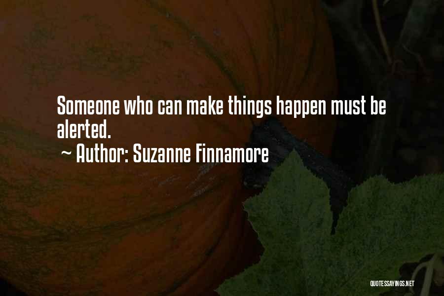 Make Things Happen Quotes By Suzanne Finnamore