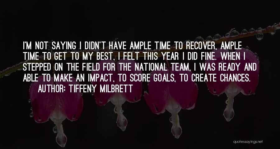 Make This Year The Best Quotes By Tiffeny Milbrett