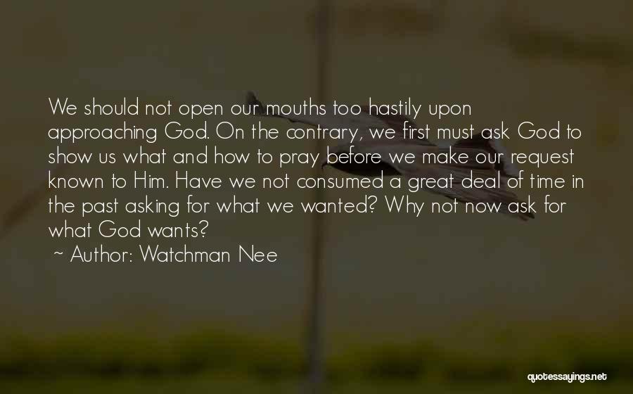 Make Time For God Quotes By Watchman Nee