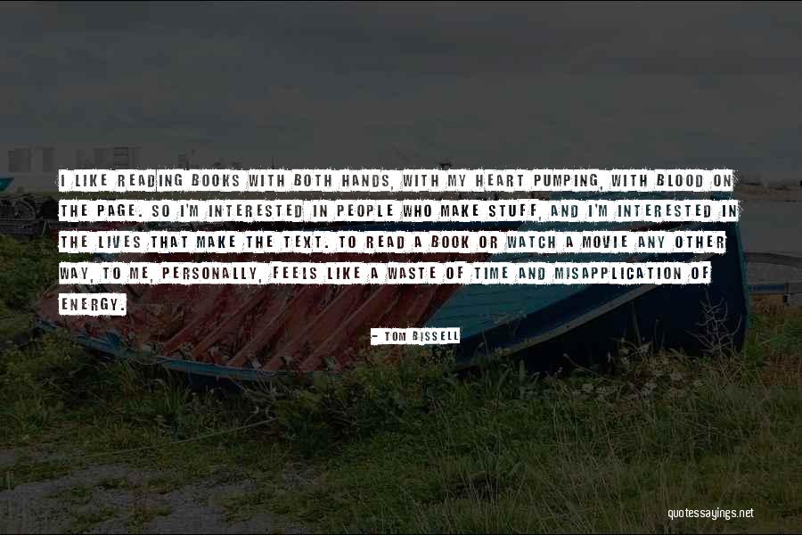 Make Time To Read Quotes By Tom Bissell Make Time To Read Quotes By Tom Bissell