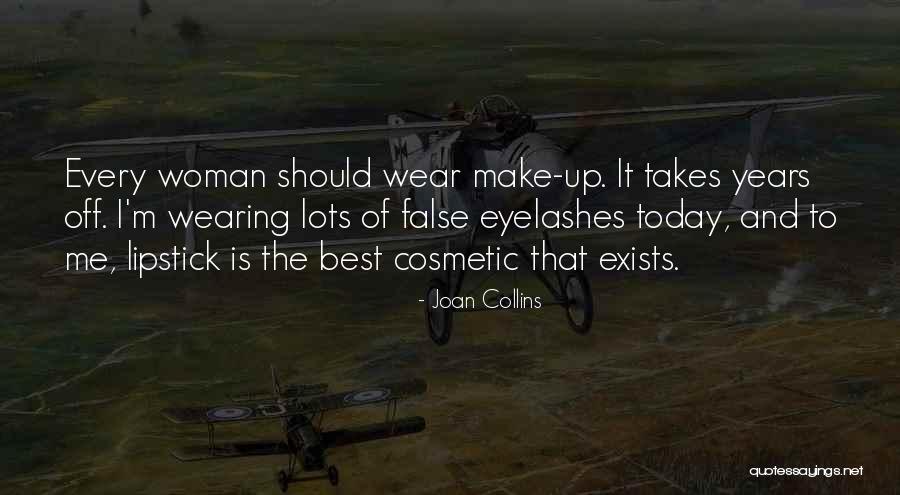 Make Today The Best Quotes By Joan Collins