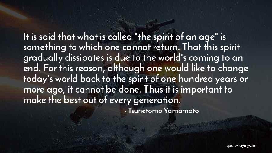 Make Today The Best Quotes By Tsunetomo Yamamoto