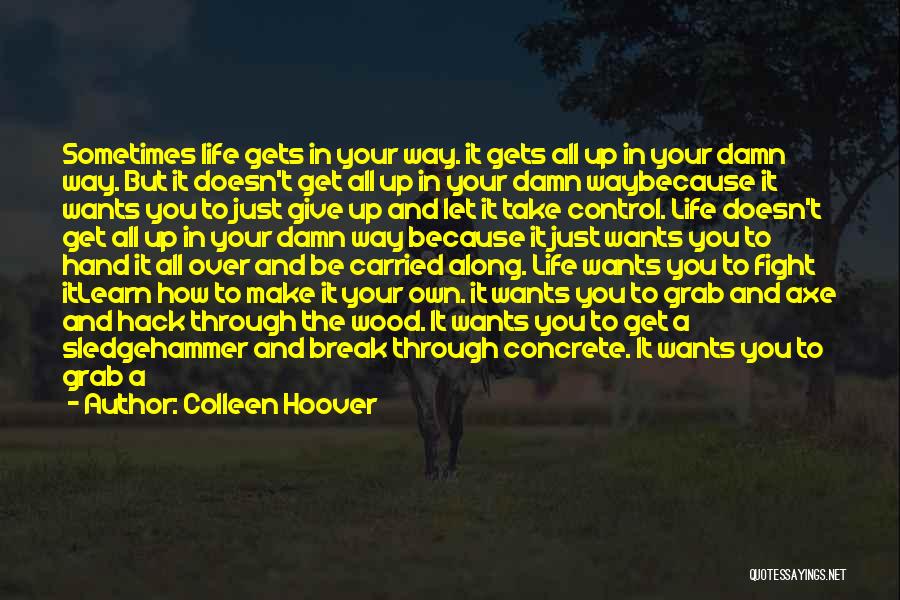 Make Up And Break Up Quotes By Colleen Hoover