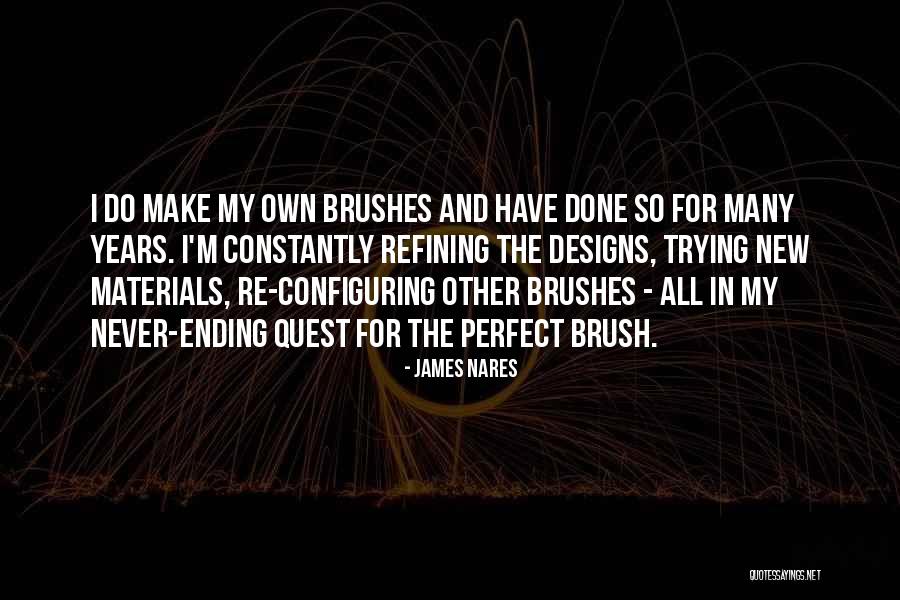 Make Up Brushes Quotes By James Nares Make Up Brushes Quotes By James Nares