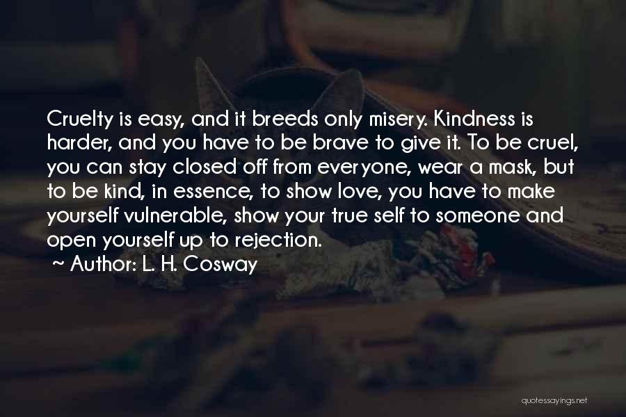 Make Up Love Quotes By L. H. Cosway