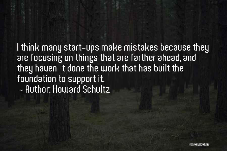 Make Ups Quotes By Howard Schultz